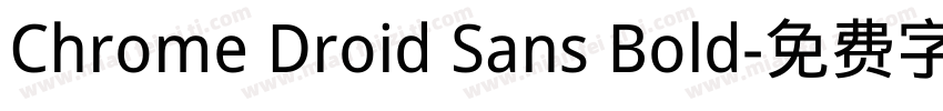 Chrome Droid Sans Bold字体转换